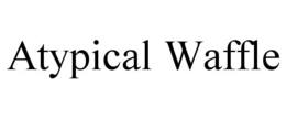 ATYPICAL WAFFLE trademark