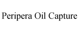 PERIPERA OIL CAPTURE trademark