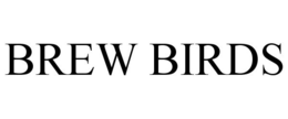 BREW BIRDS trademark