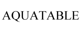 AQUATABLE trademark