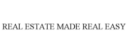 REAL ESTATE MADE REAL EASY trademark