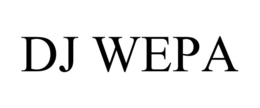 DJ WEPA trademark