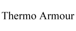 THERMO ARMOUR trademark