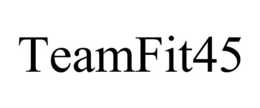 TEAMFIT45 trademark