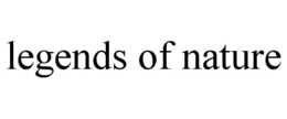 LEGENDS OF NATURE trademark