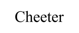 CHEETER trademark