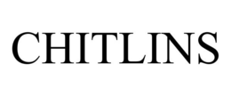 CHITLINS trademark