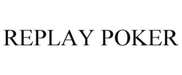 REPLAY POKER trademark