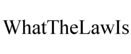 WHATTHELAWIS trademark