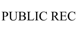 PUBLIC REC trademark
