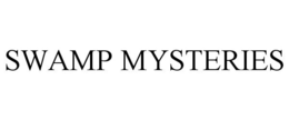 SWAMP MYSTERIES trademark