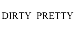 DIRTY PRETTY trademark