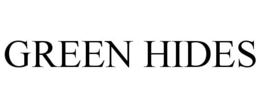 GREEN HIDES trademark