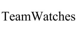 TEAMWATCHES trademark