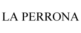 LA PERRONA trademark