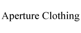 APERTURE CLOTHING trademark