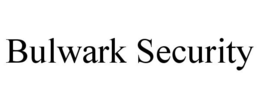 BULWARK SECURITY trademark