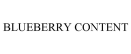 BLUEBERRY CONTENT trademark