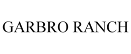 GARBRO RANCH trademark