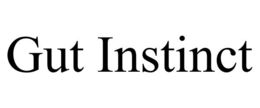 GUT INSTINCT trademark