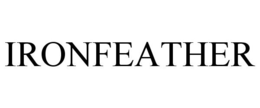 IRONFEATHER trademark