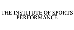 THE INSTITUTE OF SPORTS PERFORMANCE trademark
