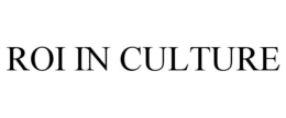 ROI IN CULTURE trademark