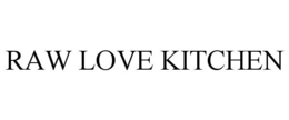 RAW LOVE KITCHEN trademark