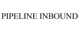 PIPELINE INBOUND trademark