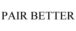 PAIR BETTER trademark