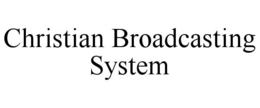 CHRISTIAN BROADCASTING SYSTEM trademark