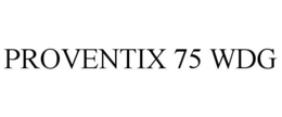PROVENTIX 75 WDG trademark