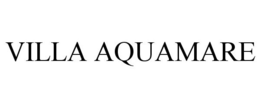 VILLA AQUAMARE trademark