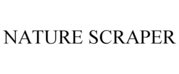 NATURE SCRAPER trademark
