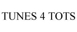 TUNES 4 TOTS trademark