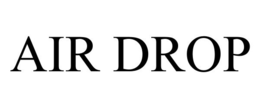 AIR DROP trademark