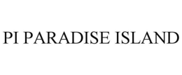 PI PARADISE ISLAND trademark