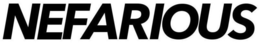 NEFARIOUS trademark