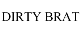 DIRTY BRAT trademark