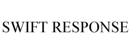 SWIFT RESPONSE trademark