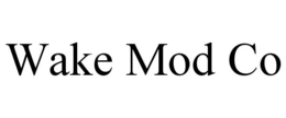 WAKE MOD CO trademark