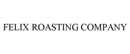 FELIX ROASTING COMPANY trademark