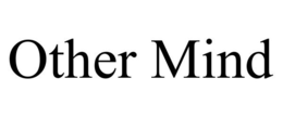 OTHER MIND trademark