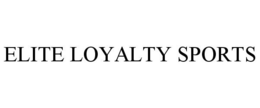 ELITE LOYALTY SPORTS trademark