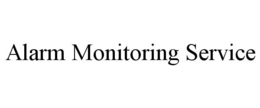 ALARM MONITORING SERVICE trademark