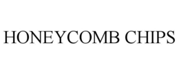 HONEYCOMB CHIPS trademark