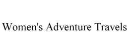 WOMEN'S ADVENTURE TRAVELS trademark