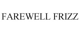 FAREWELL FRIZZ trademark