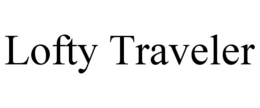 LOFTY TRAVELER trademark