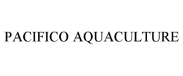 PACIFICO AQUACULTURE trademark